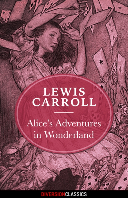 Alice's Adventures in Wonderland (Diversion Illustrated Classics), EPUB eBook