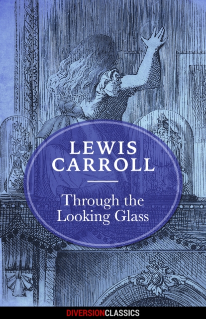 Through the Looking Glass (Diversion Classics), EPUB eBook