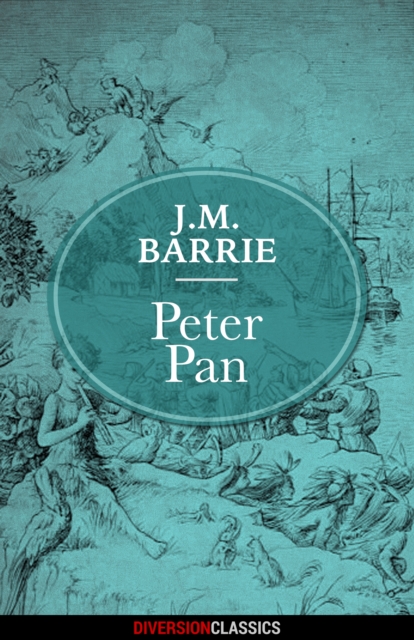Peter Pan (Diversion Classics), EPUB eBook