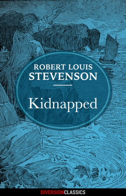 Kidnapped (Diversion Illustrated Classics), EPUB eBook