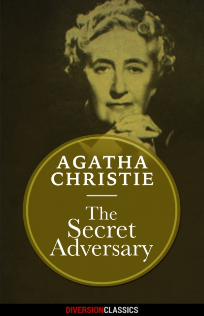 The Secret Adversary (Diversion Classics), EPUB eBook