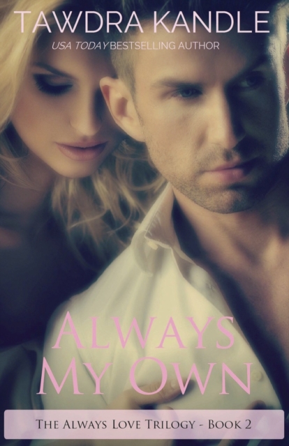 Always My Own : The Always Love Trilogy Book 2, Paperback / softback Book