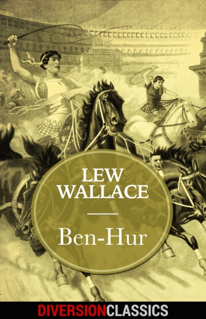 Ben-Hur (Diversion Classics), EPUB eBook