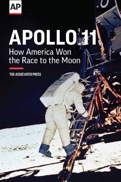 Apollo 11 : How America Won the Race to the Moon, EPUB eBook