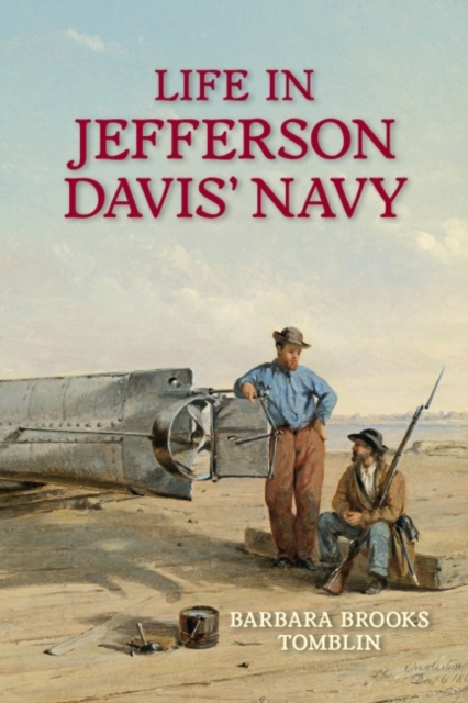 Life In Jefferson Davis's Navy, Hardback Book