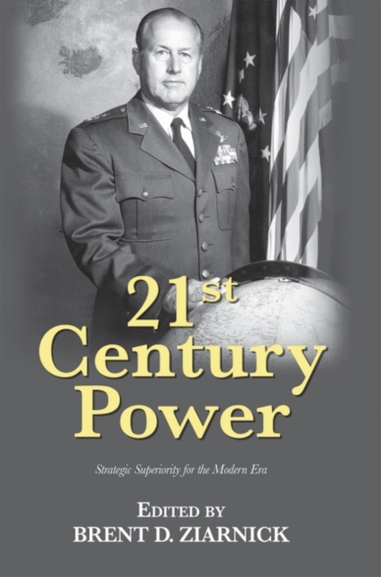 21st Century Power : Strategic Superiority for the Modern Era, Paperback / softback Book
