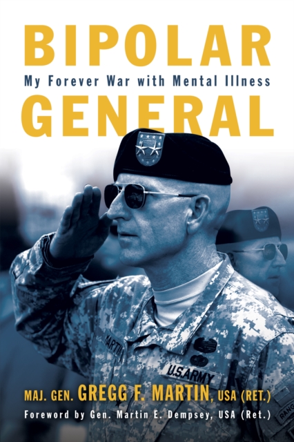 Bipolar General : My Forever War with Mental Illness, EPUB eBook