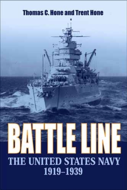 Battle Line : The United States Navy 1919-1939, Paperback / softback Book