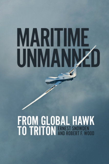 Maritime Unmanned : From Global Hawk to Triton, EPUB eBook