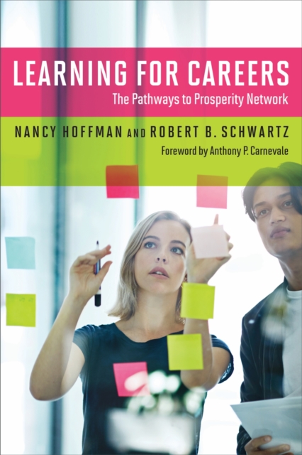 Learning for Careers : The Pathways to Prosperity Network, Paperback / softback Book