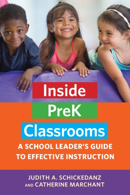 Inside PreK Classrooms : A School Leader’s Guide to Effective Instruction, Paperback / softback Book