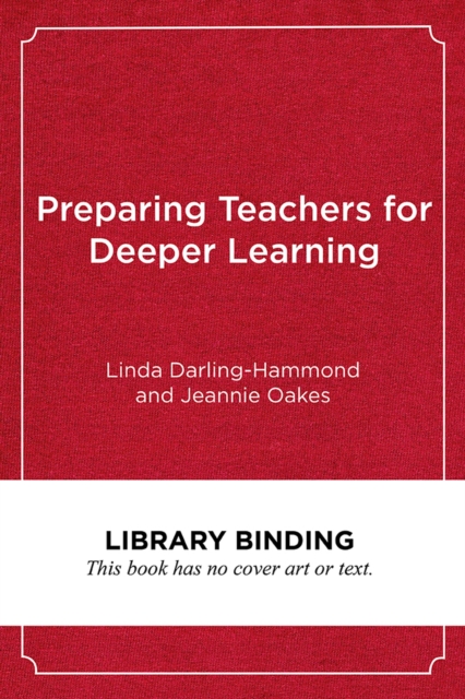 Preparing Teachers for Deeper Learning, Hardback Book