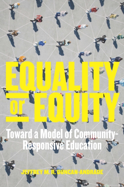 Equality or Equity : Toward a Model of Community-Responsive Education, EPUB eBook