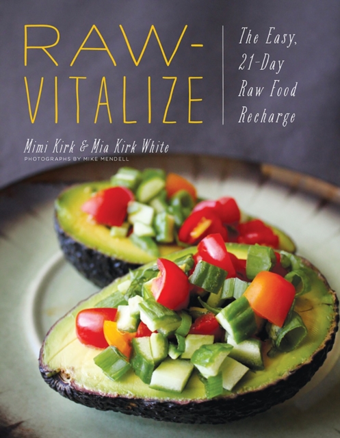 Raw-Vitalize : The Easy, 21-Day Raw Food Recharge, Paperback / softback Book