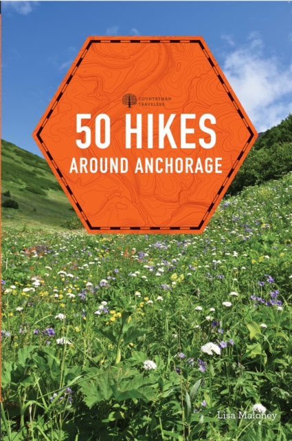 50 Hikes around Anchorage, EPUB eBook