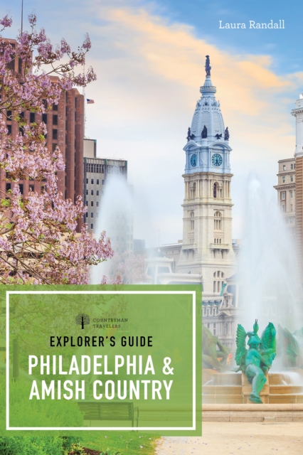 Explorer's Guide Philadelphia & Amish Country, EPUB eBook