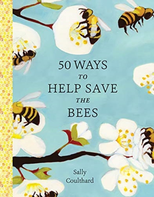 50 Ways to Help Save the Bees,  Book