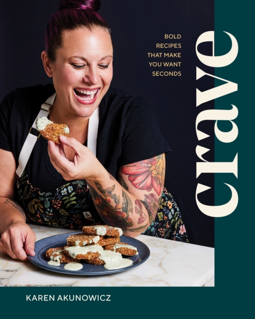 Crave : Bold Recipes That Make You Want Seconds, EPUB eBook