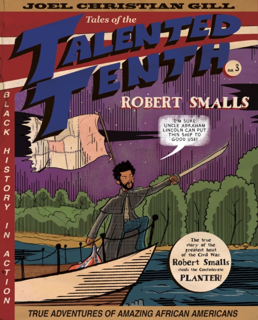 Robert Smalls : Tales of the Talented Tenth, no. 3, Paperback / softback Book