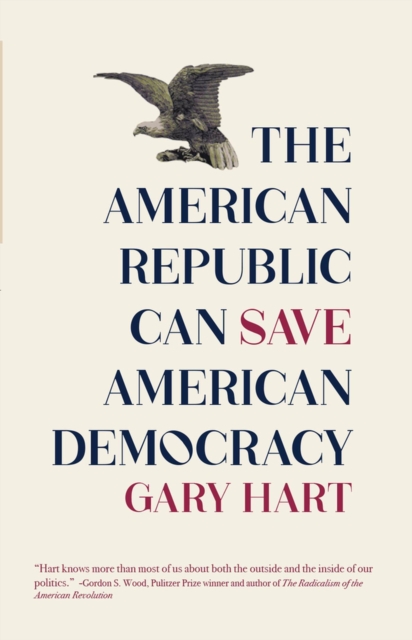 On Republics : The American Republic Can Save American Democracy, Paperback / softback Book