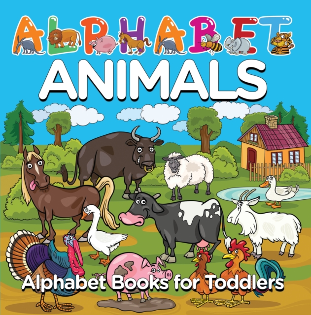 Alphabet Animals: Alphabet Books for Toddlers : Phonics for Kids Preschool Edition, EPUB eBook