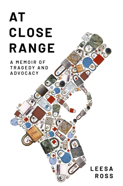 At Close Range : A Memoir of Tragedy and Advocacy, Hardback Book