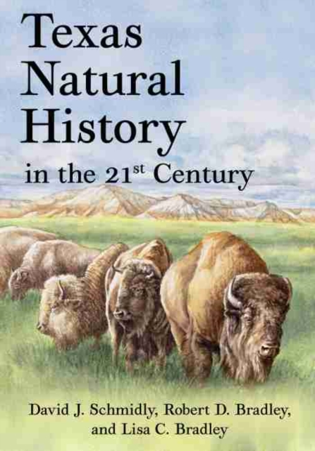 Texas Natural History in the 21st Century, Hardback Book