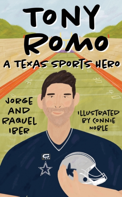 Tony Romo : A Texas Sports Hero, Paperback / softback Book