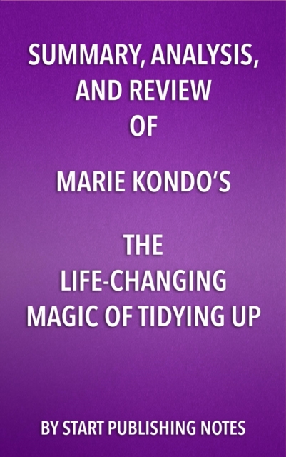 Summary, Analysis, and Review of Marie Kondo's The Life Changing Magic of Tidying Up, EPUB eBook