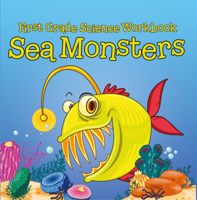 First Grade Science Workbook: Sea Monsters, EPUB eBook