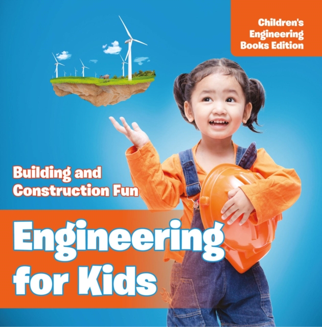 Engineering for Kids: Building and Construction Fun | Children's Engineering Books, EPUB eBook