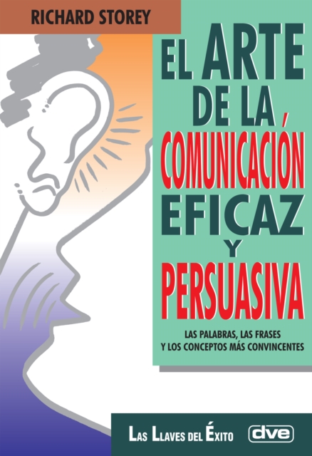 El arte de la comunicacion eficaz y persuasiva, EPUB eBook