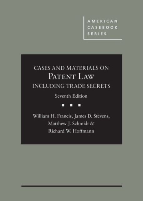 Cases and Materials on Patent Law Including Trade Secrets, Hardback Book