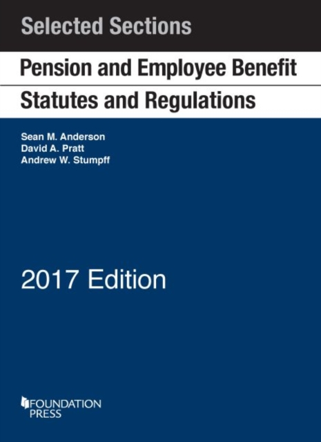 Pension and Employee Benefit Statutes and Regulations : Selected Sections, Paperback / softback Book