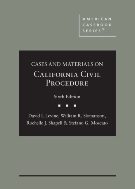 Cases and Materials on California Civil Procedure, Hardback Book