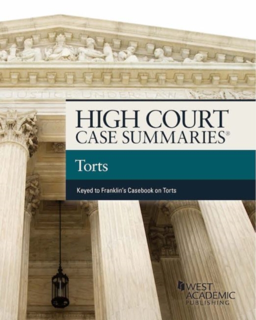High Court Cases Summaries on Torts (Keyed to Franklin), Paperback / softback Book