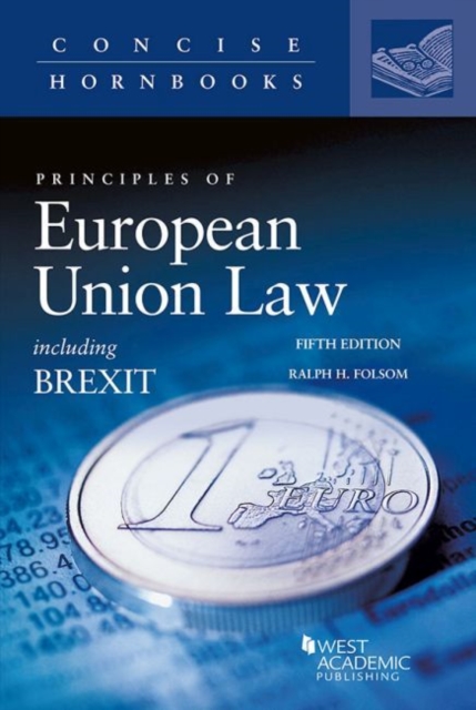 Principles of European Union Law Including Brexit, Paperback / softback Book