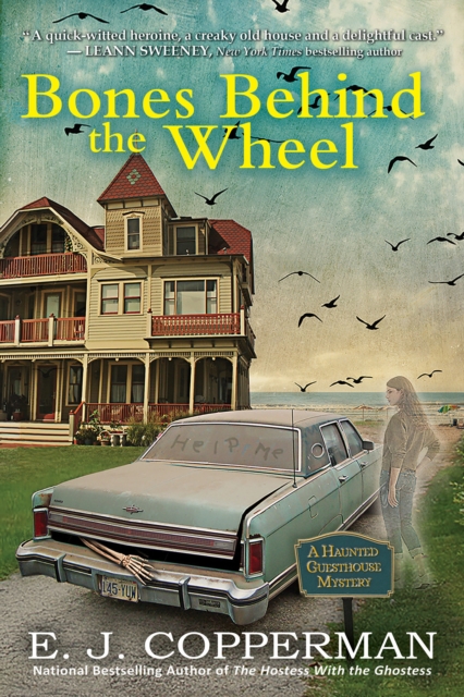 Bones Behind The Wheel : A Haunted Guesthouse Mystery, Hardback Book