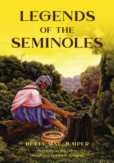 Legends of the Seminoles, Paperback / softback Book