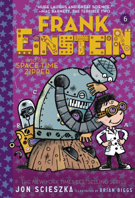 Frank Einstein and the Space-Time Zipper (Frank Einstein series #6) : Book Six, EPUB eBook