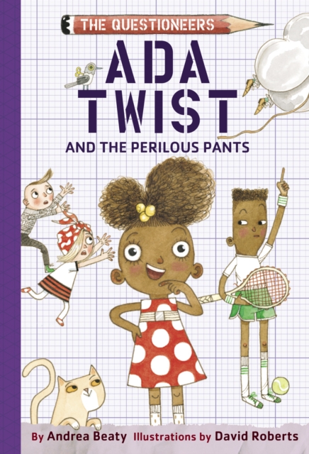 Ada Twist and the Perilous Pants : The Questioneers Book #2, EPUB eBook