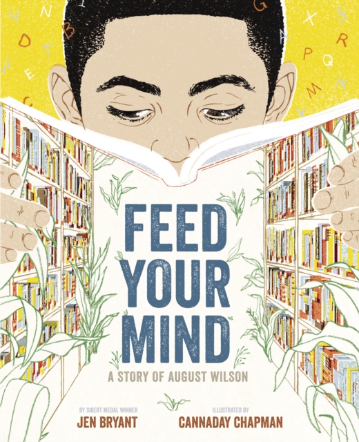 Feed Your Mind : A Story of August Wilson, EPUB eBook