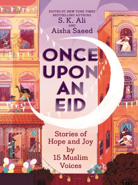 Once Upon an Eid : Stories of Hope and Joy by 15 Muslim Voices, EPUB eBook
