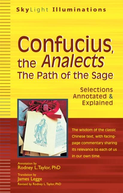Confucius, the Analects : The Path of the Sage-Selections Annotated & Explained, Hardback Book
