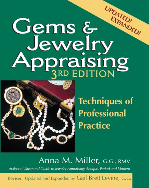 Gems & Jewelry Appraising (3rd Edition) : Techniques of Professional Practice, Paperback / softback Book