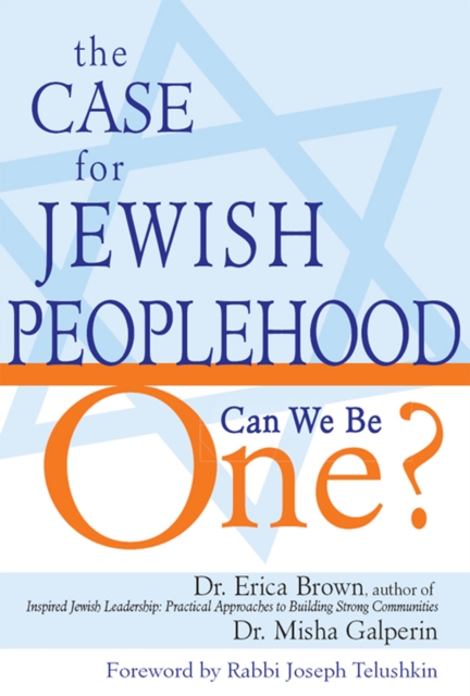 The Case for Jewish Peoplehood : Can We Be One?, Paperback / softback Book