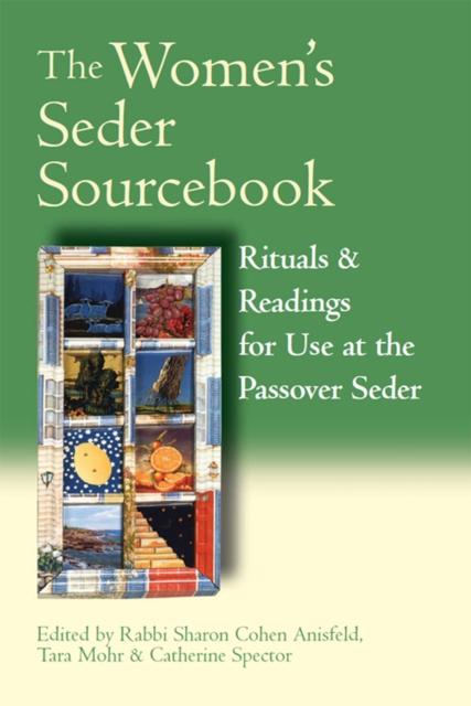 The Women's Seder Sourcebook : Rituals & Readings for Use at the Passover Seder, Hardback Book