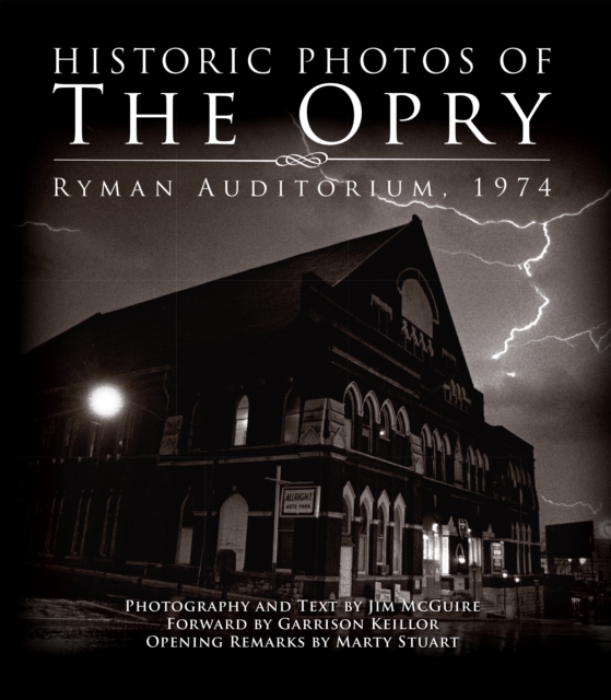 Historic Photos of the Opry : Ryman Auditorium 1974, Hardback Book