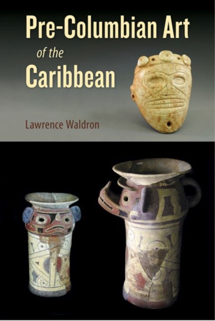 Pre-Columbian Art of the Caribbean, Hardback Book