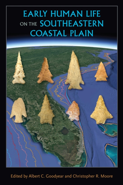 Early Human Life on the Southeastern Coastal Plain, EPUB eBook
